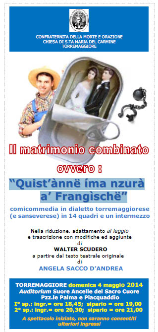 “Quiist’’ànnë ííma nzurà a’’ Frangììschë” il 4 maggio 2014 a Torremaggiore