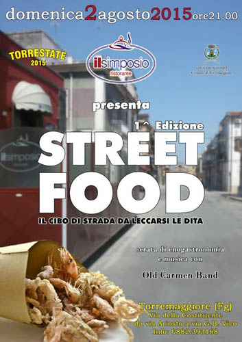 Street Food il 2 agosto 2015 a Torremaggiore: serata enogastronomica e musica con Old Carmen Band