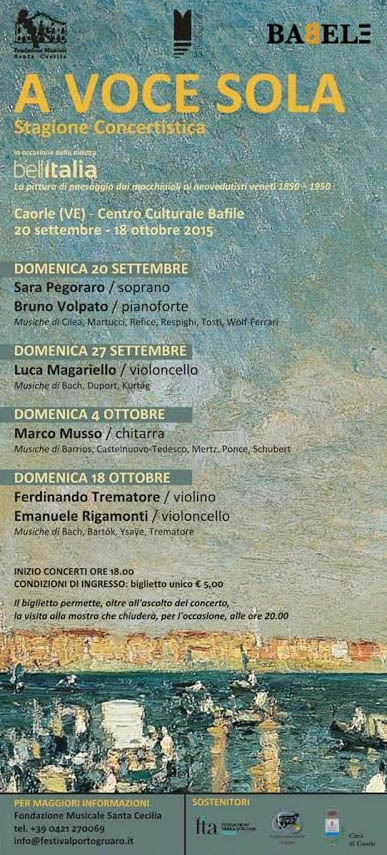 Stagione concertistica A Voce Sola a Caorle (Ve). Il 18 ottobre 2015 tra i partecipanti anche Ferdinando Trematore di Torremaggiore