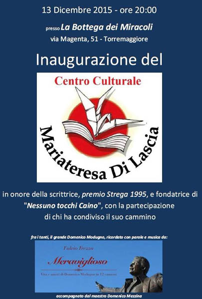 Inaugurazione del Centro Culturale Mariateresa Di Lascia il 13 dicembre 2015 a Torremaggiore