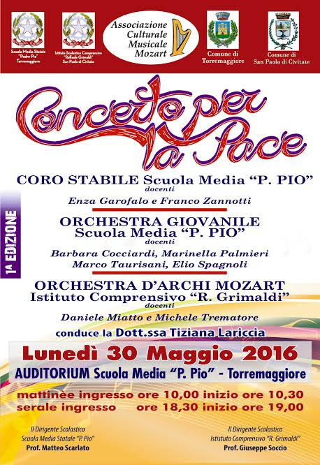 Concerto per la pace il 30 maggio 2016 a Torremaggiore all’Auditorium della Scuola Media Padre Pio