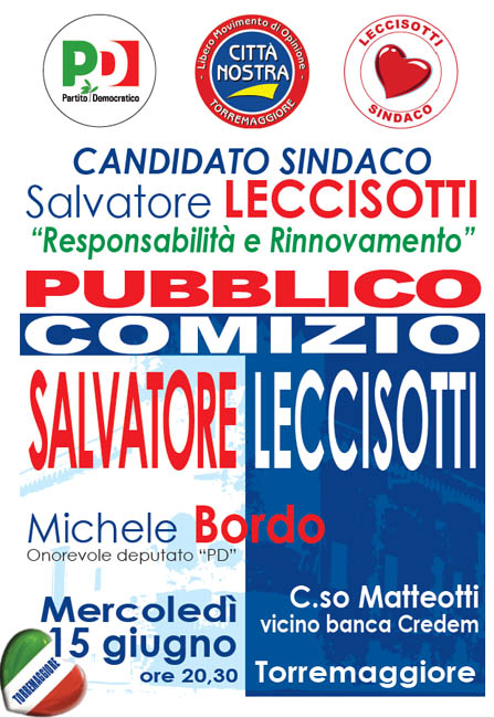 Pubblico comizio dell’on. Michele Bordo (PD) a supporto del candidato sindaco Salvatore Leccisotti il 15 giugno 2016