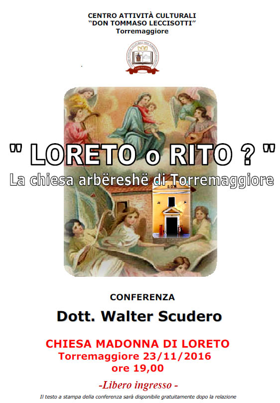 LORETO O RITO? LA CHIESA ARBËRESHË DI TORREMAGGIORE, conferenza il 23 novembre 2016