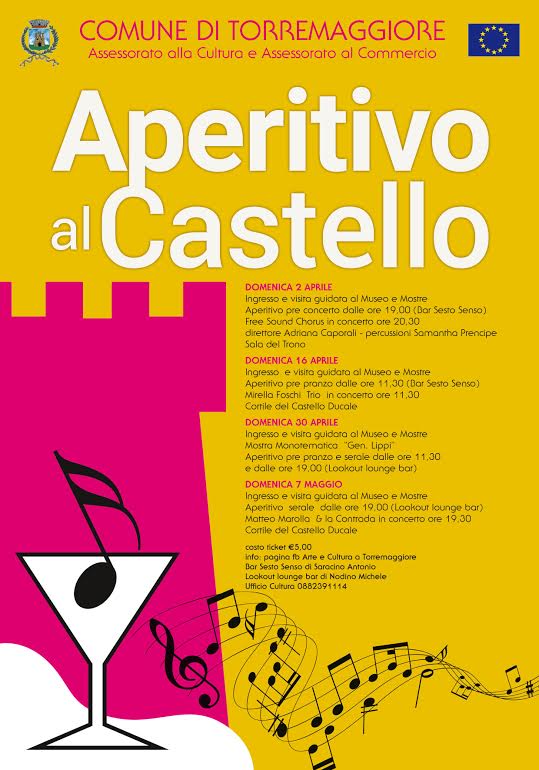 Aperitivo al Castello Ducale De Sangro di Torremaggiore il 2-16-23 aprile ed il 7 maggio 2017