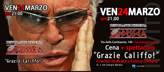 L’evento Grazie Califfo il 24 marzo 2017 al Ristorante Odissea di Torremaggiore