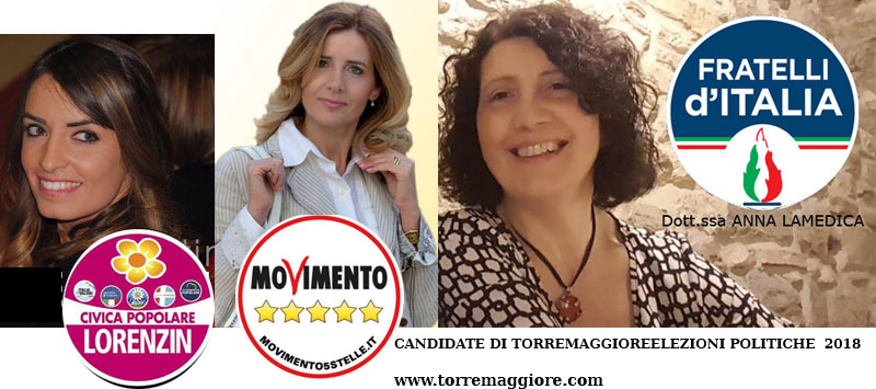 Tre candidate di Torremaggiore alle Elezioni Politiche del 4 marzo 2018: De Santo, Lamedica e Naturale