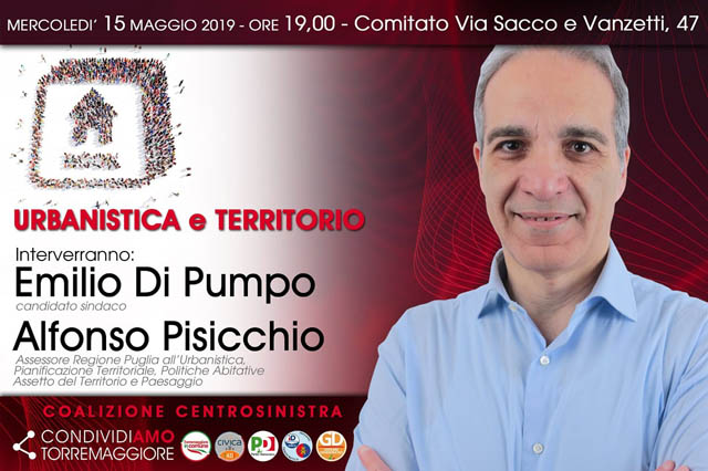 ALFONSO PISICCHIO A TORREMAGGIORE IL 15 MAGGIO 2019 A SUPPORTO DELLA CANDIDATURA A SINDACO DI EMILIO DI PUMPO