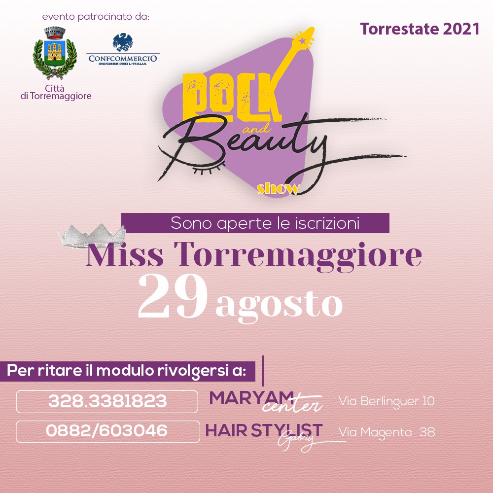Rock & Beauty Show il 29 agosto 2021 a Torremaggiore a partire dalle ore 21. Ci sarà anche la premiazione di Miss Torremaggiore