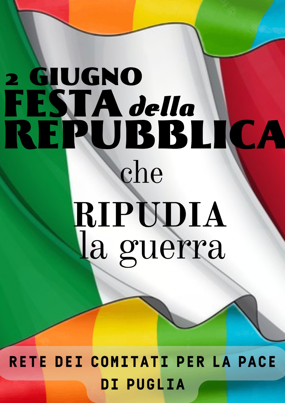 2 giugno 2022: giornata di mobilitazione della Rete dei Comitati per la Pace di Puglia, gazebo anche a Torremaggiore in Piazza Giovanni Paolo II a partire dalle ore 19