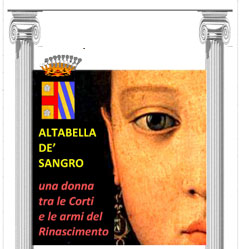 Il monologo teatrale L’ultima Lettera dedicato ad Altabella De Sangro si terrà il 15 giugno 2022 a partire dalle ore 19.30 al Castello Ducale De Sangro di Torremaggiore. Progetto, testo e regia a cura del dott Walter Scudero