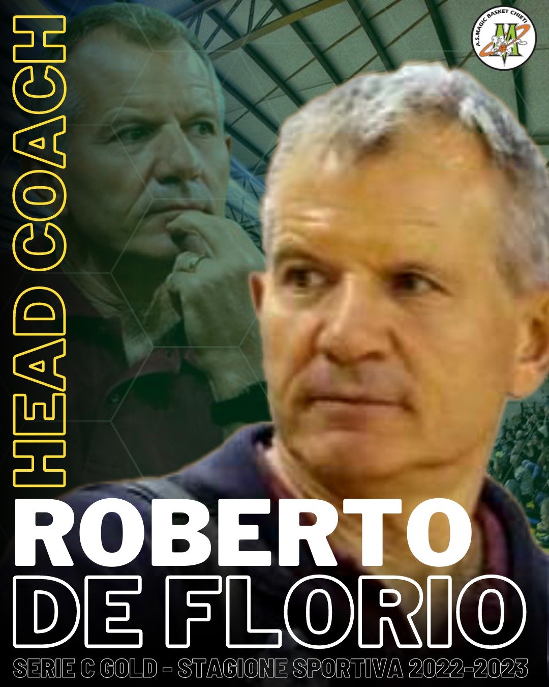SERIE C GOLD 2022/2023: LA MAGIC BASKET CHIETI PARTE DALLA GUIDA TECNICA E DÀ IL BENVENUTO AL COACH TORREMAGGIORESE ROBERTO DE FLORIO