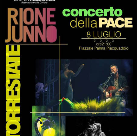 Concerto della Pace con i Rione Junno l’8 luglio 2023 a partire dalle ore 21 al Piazzale Palma Piacquaddio