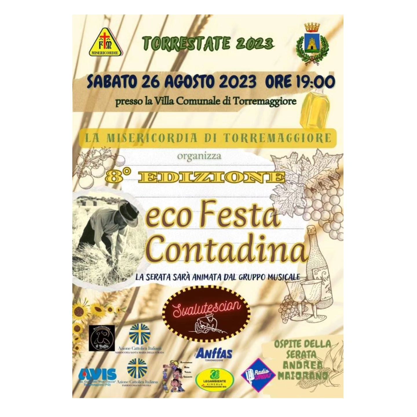 8^EDIZIONE DELLA FESTA CONTADINA IL 26 AGOSTO 2023 A TORREMAGGIORE ALLA VILLA COMUNALE FEDERICO II DI SVEVIA A PARTIRE DALLE ORE 19
