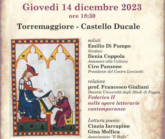 Giornata di Studi su Federico II il 14 dicembre 2023 a Torremaggiore al Castello Ducale De Sangro a partire dalle ore 18.30