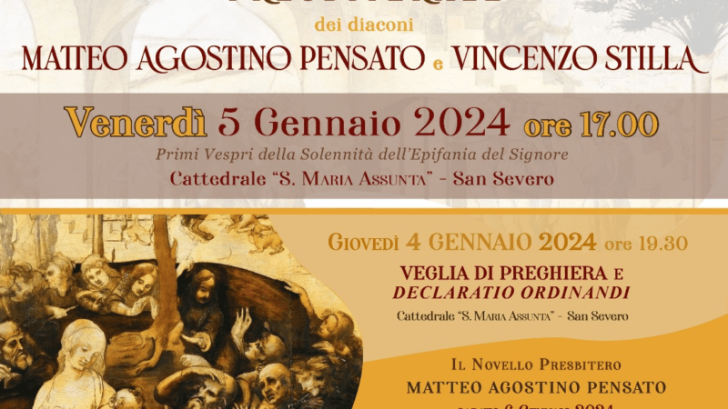Ordinazione presbiterale dei diaconi Matteo Agostino Pensato e Vincenzo Stilla il 5 gennaio 2024 alla Cattedrale dell’Assunta di San Severo a partire dalle ore 17