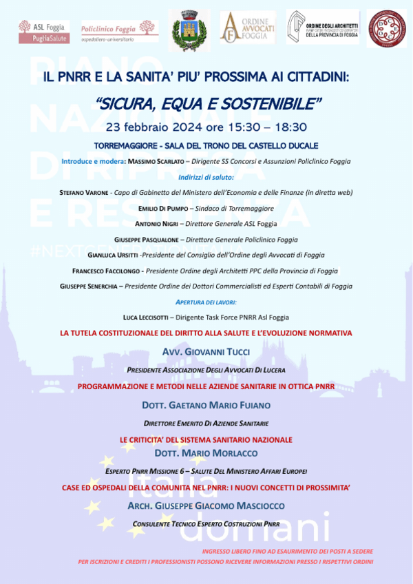 CONVEGNO IL PNRR E LA SANITA’ PIU’ PROSSIMA AI CITTADINI : SICURA, EQUA E SOSTENIBILE, SE NE PARLA AL CASTELLO DUCALE DE SANGRO DI TORREMAGGIORE IL 23 FEBBRAIO 2024 A PARTIRE DALLE ORE 15.30
