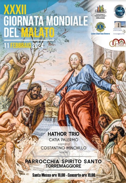 XXXII Giornata Mondiale del Malato l’11 febbraio 2024 a Torremaggiore presso la Parrocchia dello Spirito Santo a partire dalle ore 19 con l’Hathor Trio