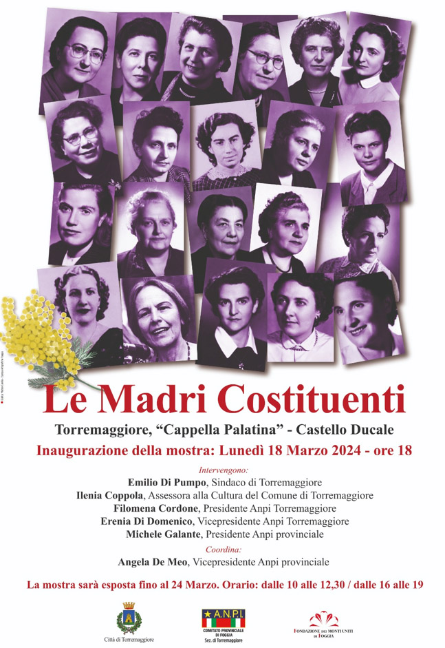 Torremaggiore: presentazione mostra delle madri costituenti il 18 marzo 2024 a partire dalle ore 18 presso la Cappella Palatina al Castello Ducale De Sangro