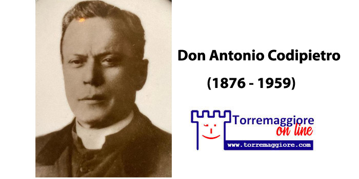 13 MARZO 1959: SESSANTACINQUE ANNI FA VENIVA A MANCARE DON ANTONIO CODIPIETRO RINOMATO PREDICATORE E QUARESIMALISTA FU PER MEZZO SECOLO L’ARCIPRETE DI SAN NICOLA E VICARIO FORANEO. PERMISE E FINANZIO’ LA FONDAZIONE DELLA PARROCCHIA DELLA FONTANA