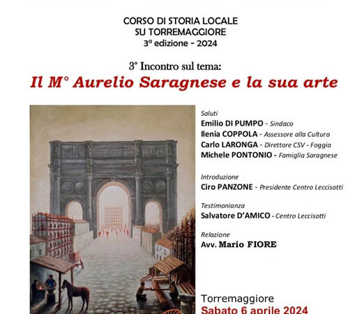 Il Maestro Aurelio Saragnese e la sua arte: se ne parla il 6 aprile 2024 al Castello Ducale De Sangro di Torremaggiore a partire dalle ore 19