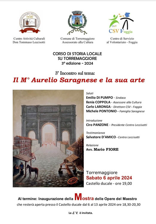 Il Maestro Aurelio Saragnese e la sua arte: se ne parla il 6 aprile 2024 al Castello Ducale De Sangro di Torremaggiore a partire dalle ore 19