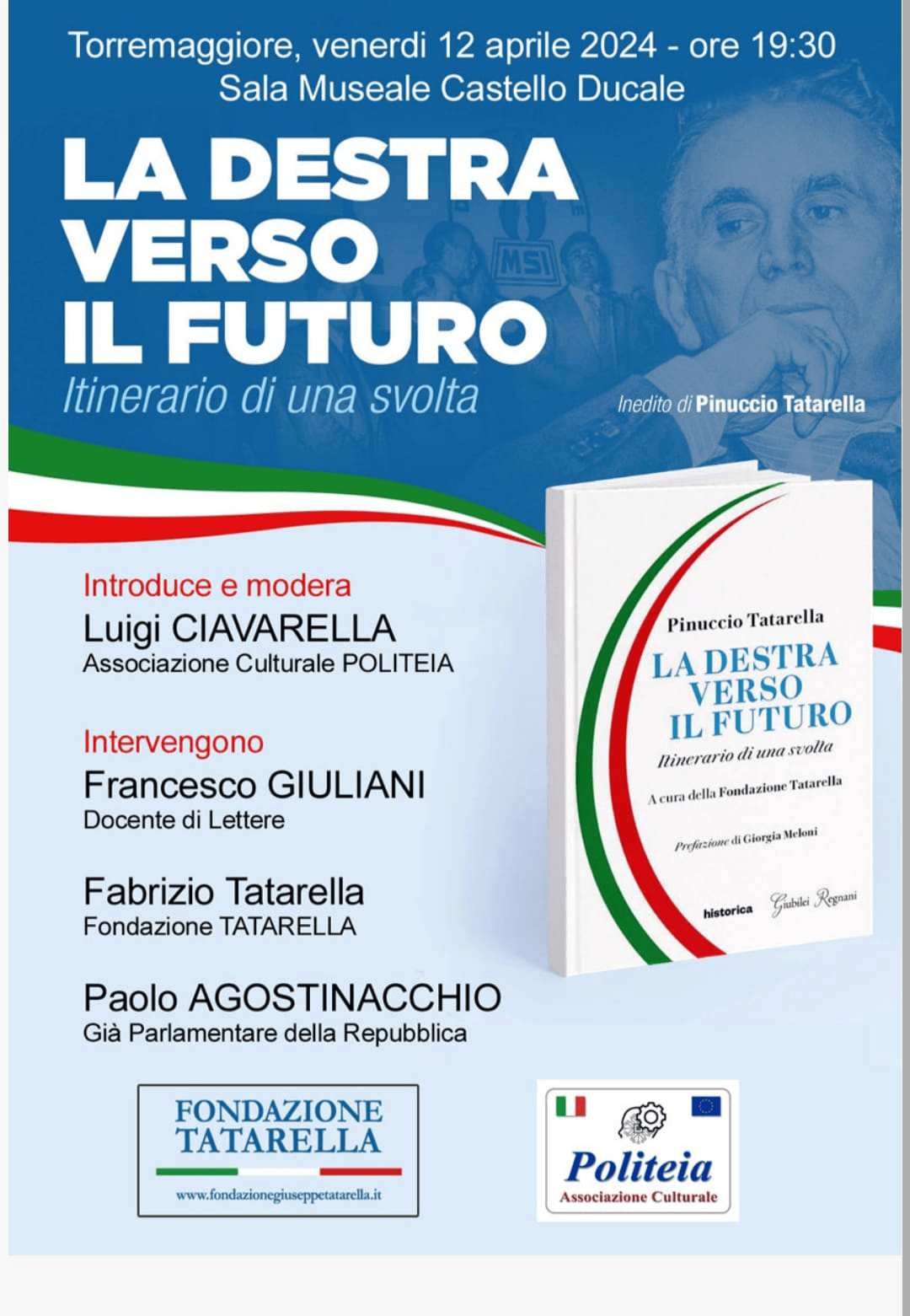 La Destra verso il futuro: evento dell’Associazione Politeia il 12 aprile 2024 nella Sala Museale del Castello Ducale De Sangro di Torremaggiore a partire dalle ore 19.30