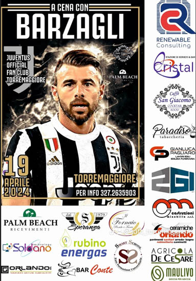 A cena con Barzagli il 19 aprile 2024: evento organizzato dallo Juventus Official Club Torremaggiore Alessandro Del Piero