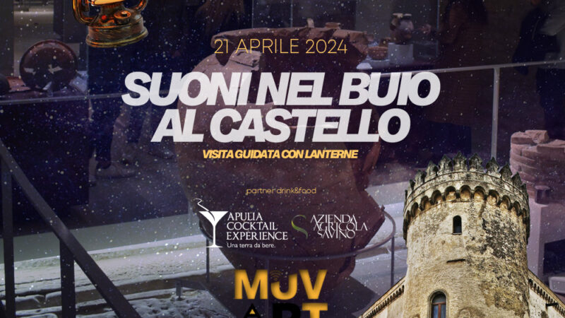 Torremaggiore: domenica 21 aprile 2024 dalle 19.30 Suoni nel buio al Castello Ducale De Sangro e visita guidata con lanterne