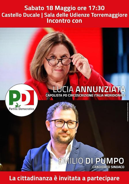 ELEZIONI EUROPEE E COMUNALI DI GIUGNO 2024: PUBBLICO INCONTRO DEL PARTITO DEMOCRATICO PSE IL 18 MAGGIO 2024 A TORREMAGGIORE ALLE ORE 17.30 AL CASTELLO DUCALE DE SANGRO CON LUCIA ANNUNZIATA