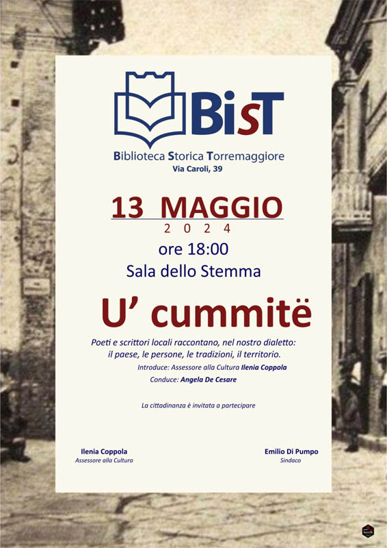 Evento culturale U’ CUMMITË lunedì 13 Maggio a partire dalle ore 18 presso la Biblioteca Storica di Torremaggiore di Via Cairoli