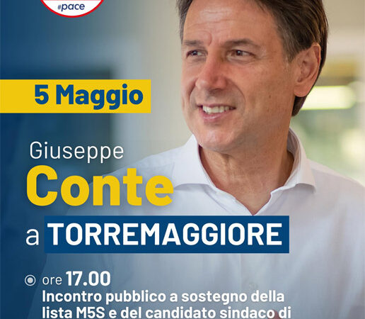 Giuseppe Conte a Torremaggiore il 5 maggio 2024 alle ore 17 in Piazza della Repubblica a supporto della lista M5S e del candidato sindaco Emilio Di Pumpo