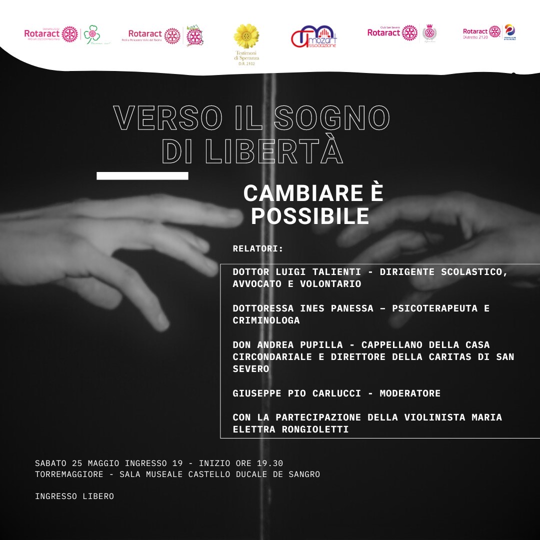 Verso il sogno di libertà, cambiare è possibile : convegno sabato 25 maggio 2024 alle ore 19 nella Sala Museale del Castello Ducale De Sangro di Torremaggiore