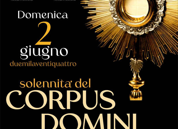 Torremaggiore: programma solennità del Corpus Domini domenica 2 giugno 2024 con avvio processione alle ore 20.15 dalla Parrocchia dello Spirito Santo