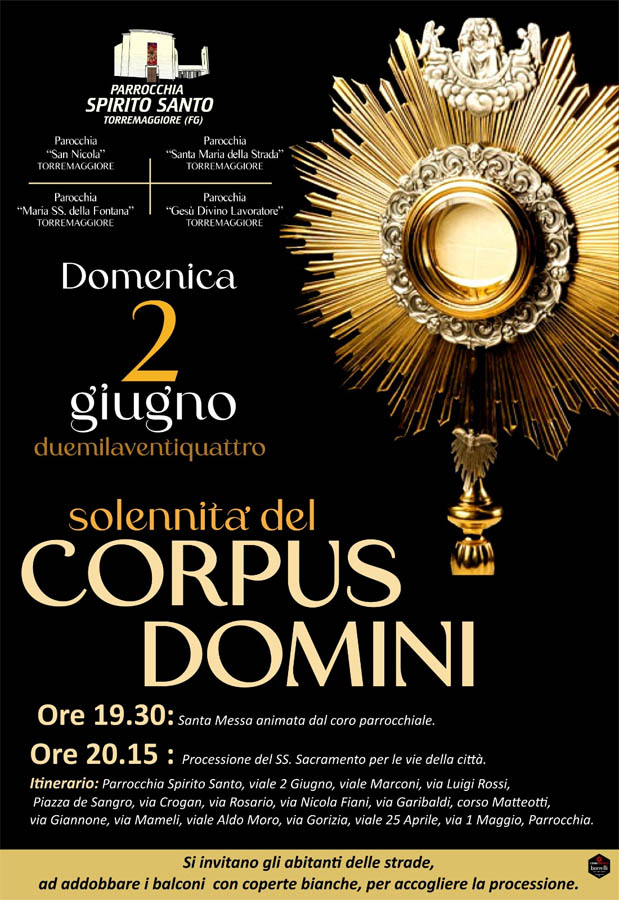Torremaggiore: programma solennità del Corpus Domini domenica 2 giugno 2024 con avvio processione alle ore 20.15 dalla Parrocchia dello Spirito Santo