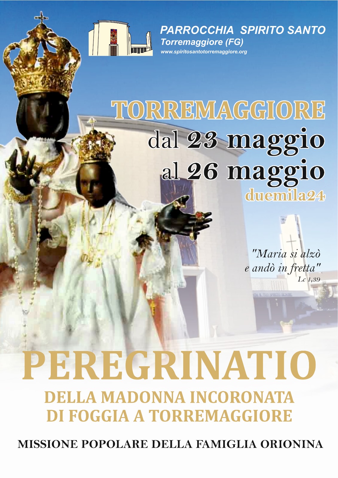 A Torremaggiore dal 23 al 26 maggio 2024 peregrinatio della Madonna Incoronata di Foggia  nella Parrocchia dello Spirito Santo con i padri orionini