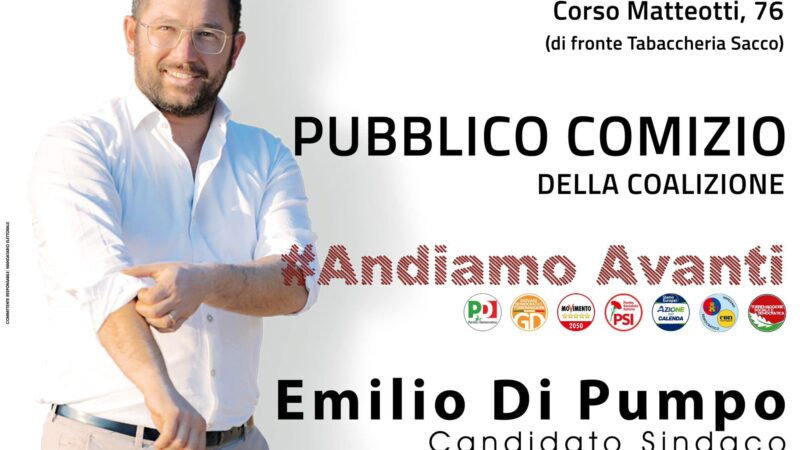 Pubblico comizio della coalizione di centrosinistra a supporto del candidato sindaco Emilio Di Pumpo il 4 giugno alle ore 19.30 su Corso Matteotti 76