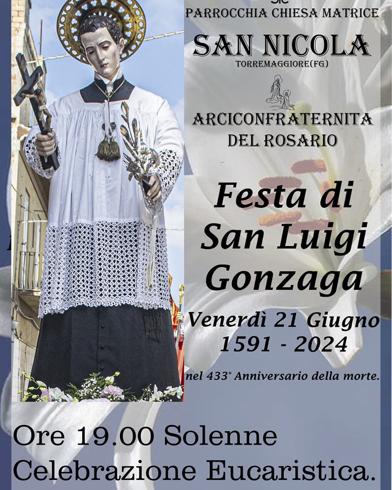 Torremaggiore 21 giugno 2024 : programma festa San Luigi Gonzaga presso la Chiesa Matrice di San Nicola
