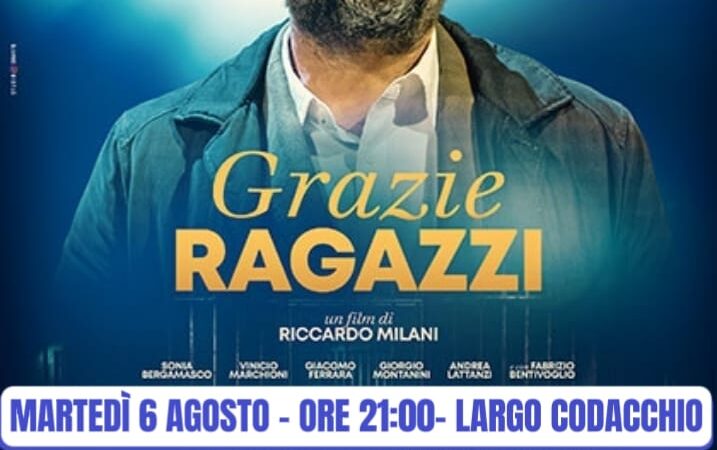 Torremaggiore 6 agosto 2024:  alle ore 21 proiezione del film Grazie Ragazzi presso Largo Codacchio
