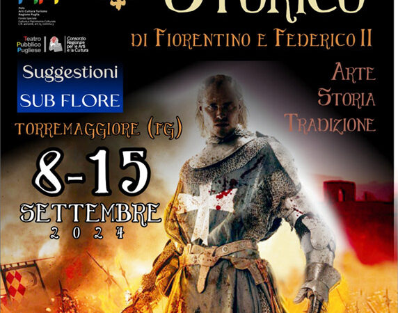 XXXVIII EDIZIONE DEL CORTEO STORICO DI FIORENTINO E FEDERICO II DALL’8 AL 15 SETTEMBRE 2024