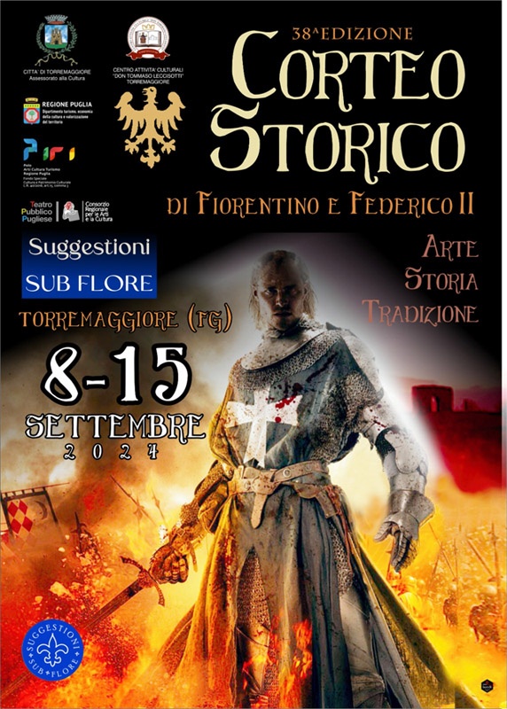 XXXVIII EDIZIONE DEL CORTEO STORICO DI FIORENTINO E FEDERICO II DALL’8 AL 15 SETTEMBRE 2024