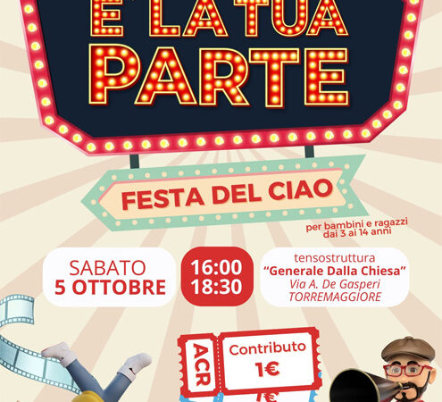 La Festa del Ciao dell’intera Diocesi di San Severo si svolgerà a Torremaggiore il 5 ottobre 2024 presso la tensostruttura Carlo Alberto Dalla Chiesa per bambini dai 3 ai 14 anni