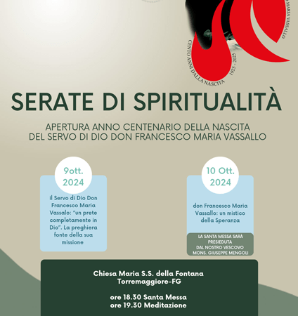 Il 9 ottobre 2024 presso il Santuario della Madonna della Fontana di Torremaggiore partiranno le celebrazioni per il centenario della nascita del Servo di Dio Don Francesco Maria Vassallo