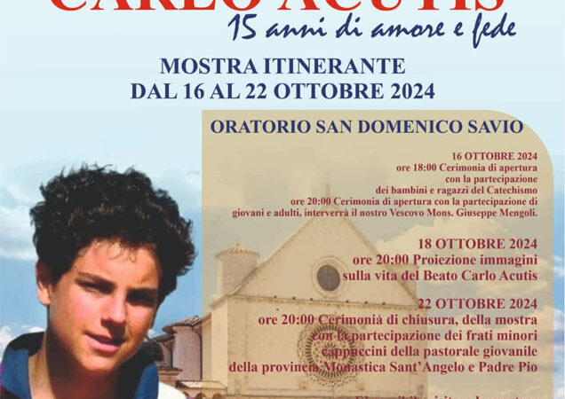 Mostra itinerante del Beato Carlo Acutis dal 16 al 22 ottobre 2024 presso l’Oratorio San Domenico Savio
