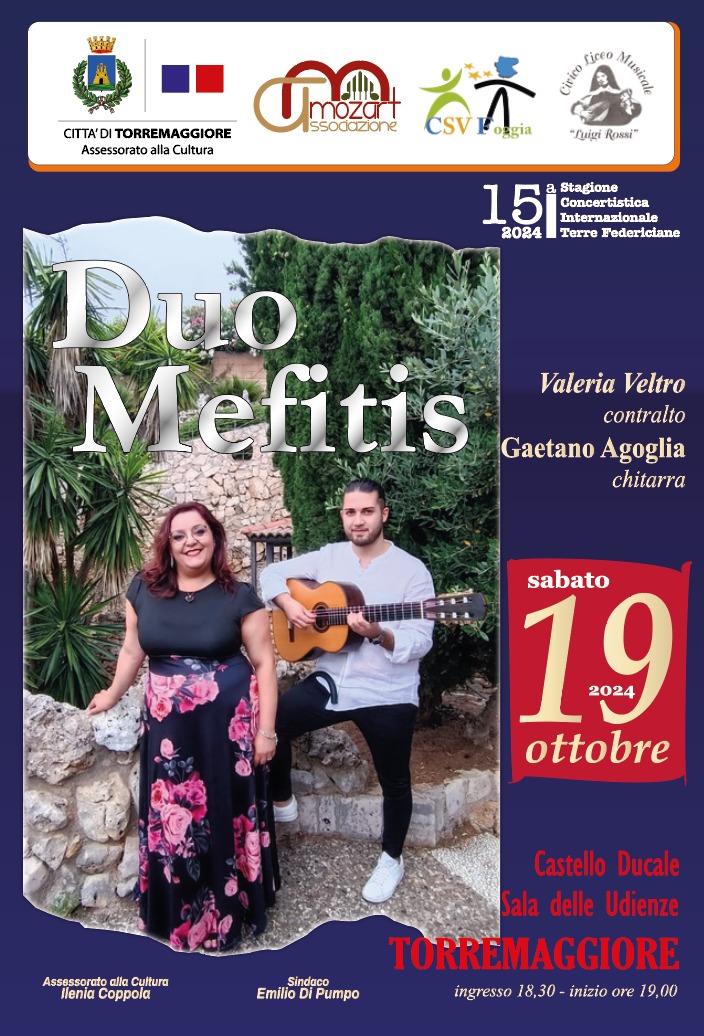 CONCERTO MUSICALE CON IL DUO MEFITIS ORGANIZZATO DALL’ASSOCIAZIONE MOZART SABATO 19 OTTOBRE 2024 A PARTIRE DALLE ORE 18.30 AL CASTELLO DUCALE DE SANGRO