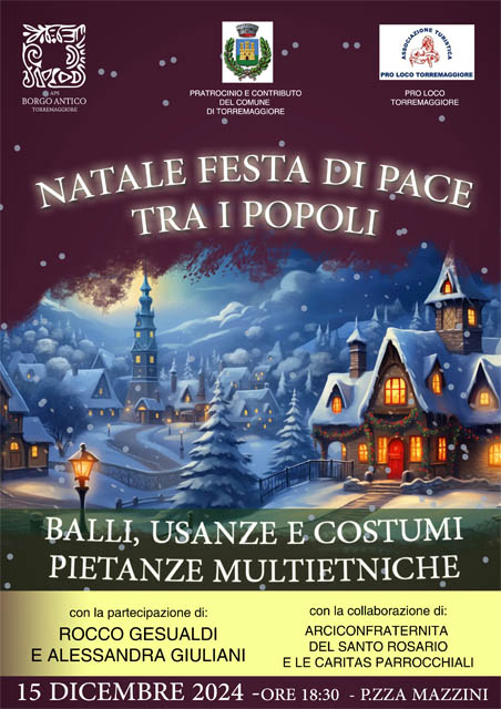 15 dicembre 2024: III Edizione di Natale, Festa di Pace tra i popoli presso Piazza Giuseppe Mazzini a cura dell’Associazione Borgo Antico APS a partire dalle ore 18.30