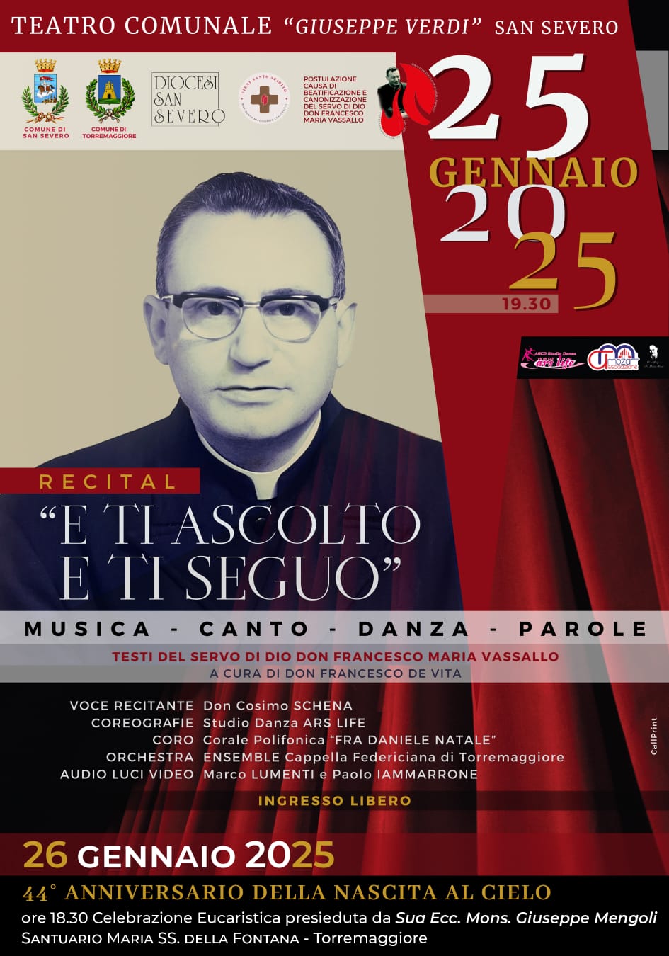 Il 25 gennaio 2025 al Teatro Giuseppe Verdi di San Severo si svolgerà il recital E Ti Ascolto e ti seguo dedicato al Servo di Dio Don Francesco Vassallo in occasione del centenario dalla nascita