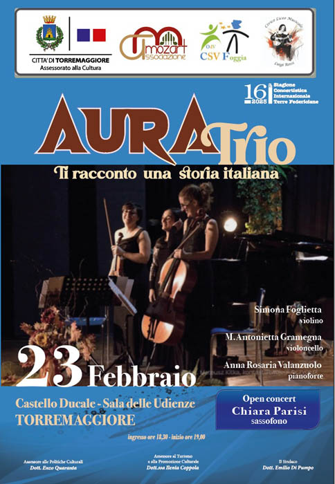 CONCERTO MUSICALE CON L’AURA TRIO ORGANIZZATO DALL’ASSOCIAZIONE MOZART DOMENICA 23 FEBBRAIO 2025 A PARTIRE DALLE ORE 18.30 AL CASTELLO DUCALE DE SANGRO