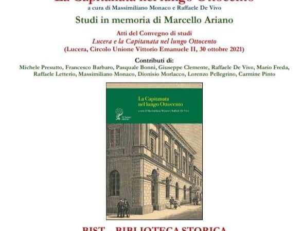 La Capitanata nel lungo Ottocento, studi in memoria di Marcello Ariano: appuntamento a Torremaggiore il 15 marzo 2025 alla BIST di Via Cairoli alle ore 18 per la presentazione
