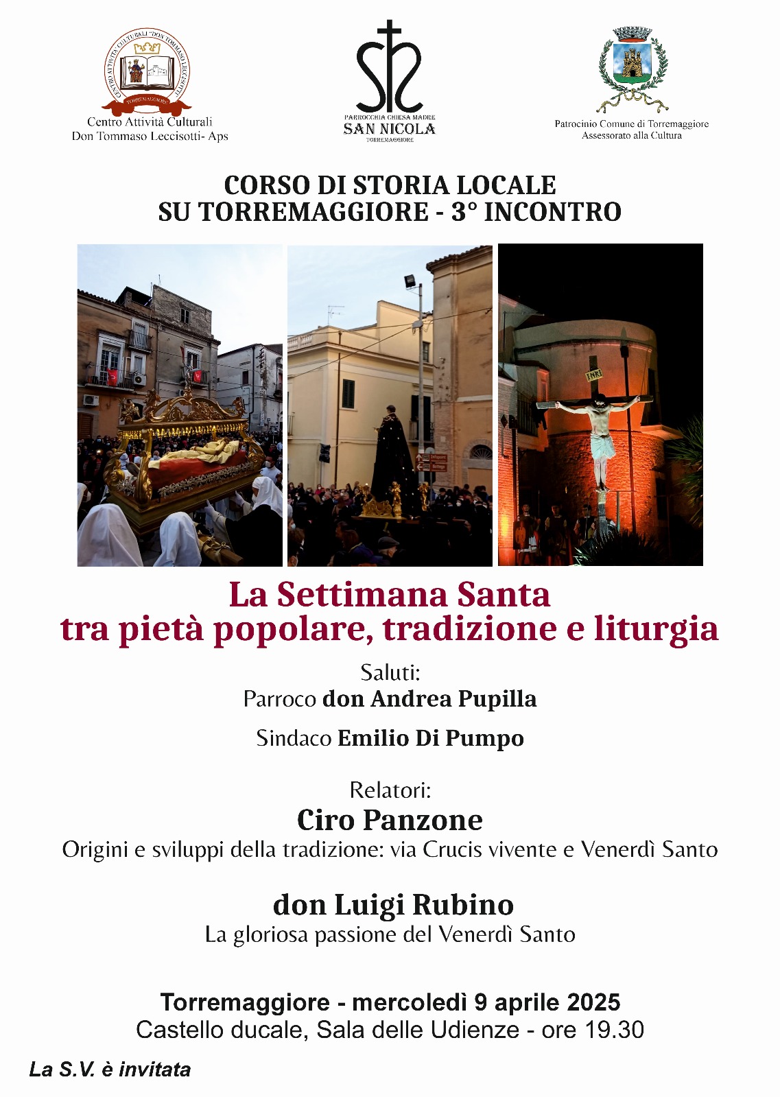 IL 9 APRILE 2025 ALLE ORE 19 AL CASTELLO DUCALE DE SANGRO APPUNTAMENTO CON IL CORSO DI STORIA LOCALE SUL TEMA – LA SETTIMANA SANTA TRA PIETA’ POPOLARE, TRADIZIONE E LITURGIA