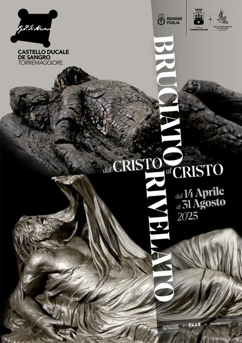 Inaugurazione della Mostra Dal Cristo Bruciato al Cristo Rivelato il 14 aprile 2025 al Castello Ducale di Torremaggiore a partire dalle ore 19